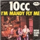 10cc - I'm Mandy Fly Me